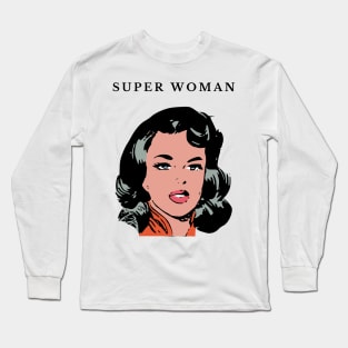 Super woman Long Sleeve T-Shirt